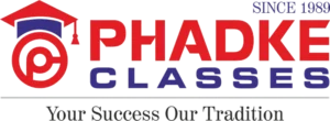 Phadke Classes — Your Success, Our Tradition, since 1989